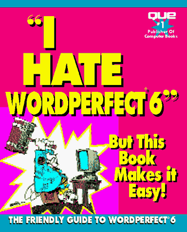 Cover of I Hate WordPerfect 6.0