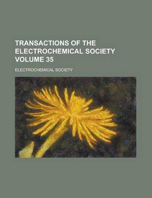 Book cover for Transactions of the Electrochemical Society Volume 35