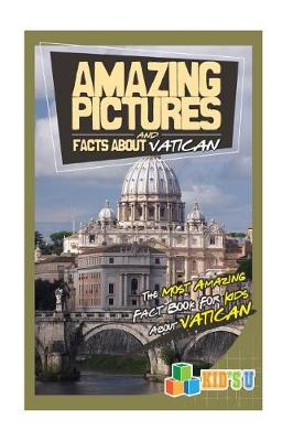Book cover for Amazing Pictures and Facts about Vatican City
