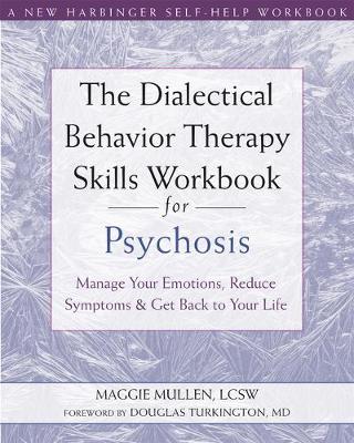 Book cover for The Dialectical Behavior Therapy Skills Workbook for Psychosis