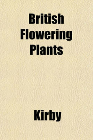 Cover of British Flowering Plants