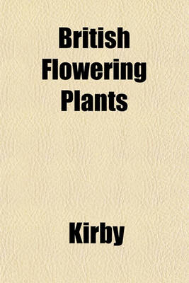 Book cover for British Flowering Plants