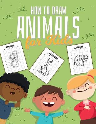 Book cover for How to Draw Animals For Kids