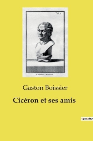 Cover of Cic�ron et ses amis