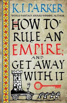 Cover of How To Rule An Empire and Get Away With It