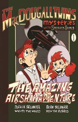Book cover for The Amazing Airship Adventure: The MacDougall Twins with Sherlock Holmes