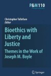 Book cover for Bioethics with Liberty and Justice