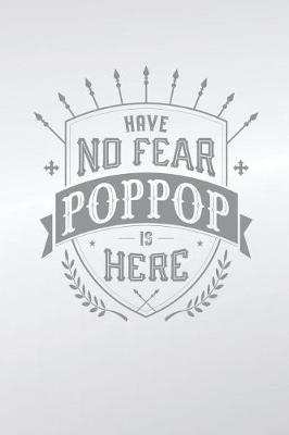 Book cover for Have No Fear Poppop Is Here