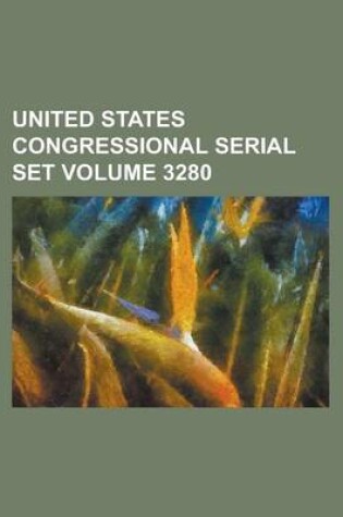 Cover of United States Congressional Serial Set Volume 3280