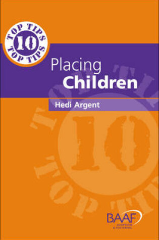 Cover of Ten Top Tips for Placing Children in Permanent Families