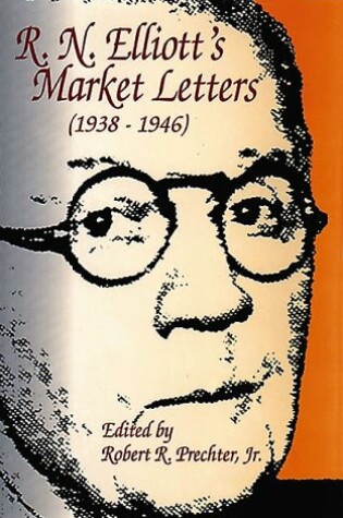 Cover of R.N.Elliott's Market Letters, 1938-46