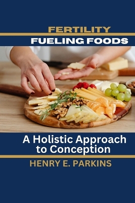 Book cover for Fertility-Fueling Foods