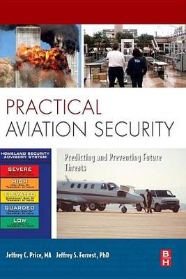 Book cover for Practical Aviation Security: Predicting and Preventing Future Threats