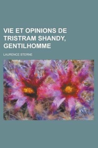 Cover of Vie Et Opinions de Tristram Shandy, Gentilhomme