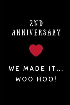 Book cover for 2nd Anniversary We Made It... Woo Hoo!