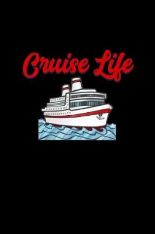 Cover of Cruise Life