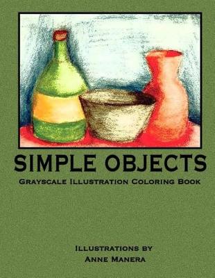 Book cover for Simple Objects Grayscale Illustration Coloring Book