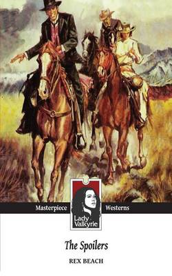 Book cover for The Spoilers (Lady Valkyrie Westerns)