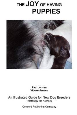 Book cover for The Joy of Having Puppies: An Illustrated Guide for New Dog Breeders