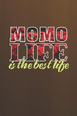 Book cover for Momo Life Is The Best Life