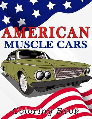 Book cover for American Muscle Cars Coloring Book