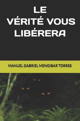 Book cover for Le Verite Vous Liberera