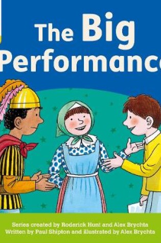 Cover of Oxford Reading Tree: Floppy's Phonics Decoding Practice: Oxford Level 5: The Big Performance