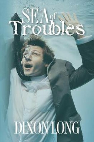 Cover of Sea of Troubles