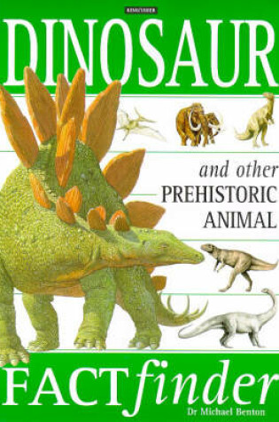 Cover of Dinosaurs and Other Prehistoric Animal Factfinder