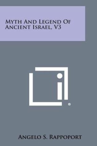 Cover of Myth and Legend of Ancient Israel, V3