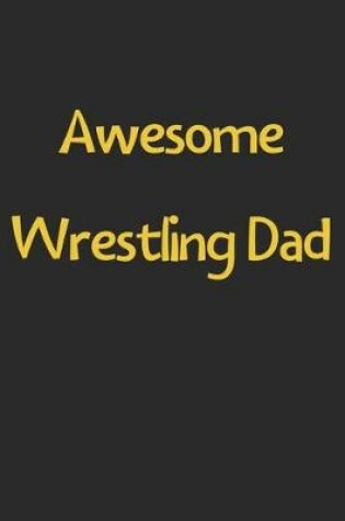 Cover of Awesome Wrestling Dad