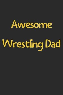 Book cover for Awesome Wrestling Dad