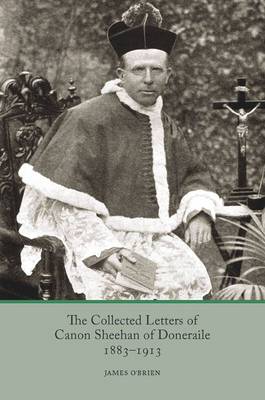 Book cover for The Collected Letters of Canon Sheehan of Doneraile, 1883-1913