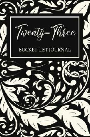 Cover of twenty-three Bucket List Journal