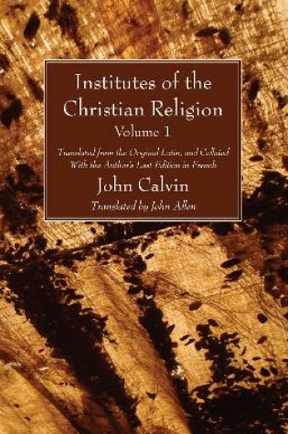 Cover of Institutes of the Christian Religion Vol. 1