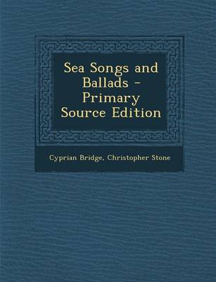 Book cover for Sea Songs and Ballads - Primary Source Edition