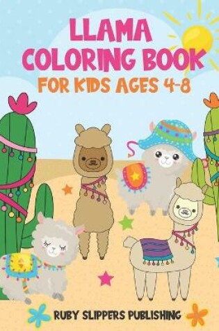 Cover of Llama Coloring Book For Kids Ages 4-8