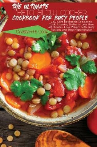 Cover of The Ultimate Keto Slow Cooker Cookbook for Busy People