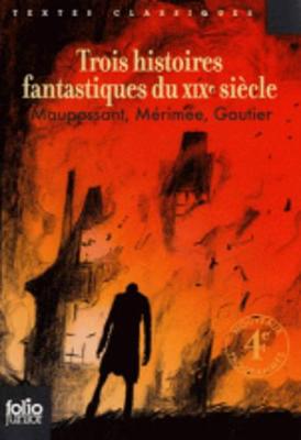 Book cover for Trois histoires fantastiques du XIXe siecle