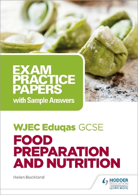 Book cover for WJEC Eduqas GCSE Food Preparation and Nutrition: Exam Practice Papers with Sample Answers