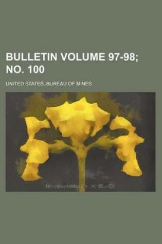 Cover of Bulletin Volume 97-98; No. 100