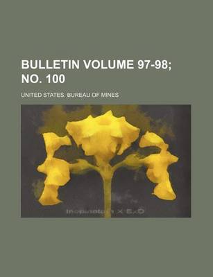 Book cover for Bulletin Volume 97-98; No. 100