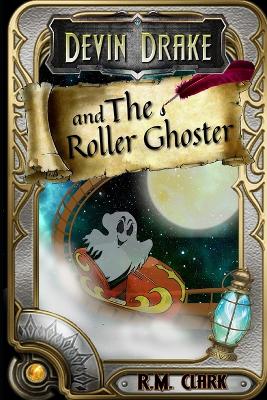 Book cover for Devin Drake and the Roller Ghoster