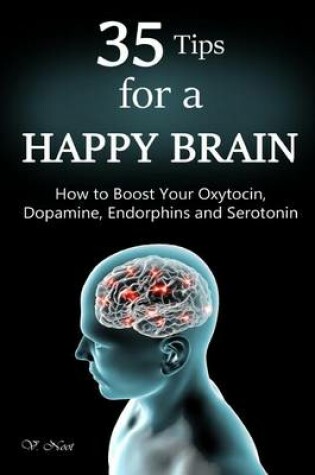 Cover of 35 Tips for a Happy Brain