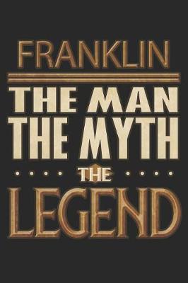 Book cover for Franklin The Man The Myth The Legend