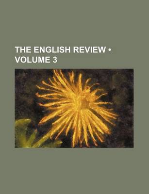 Book cover for The English Review (Volume 3)