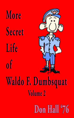 Book cover for More Secret Life of Waldo F. Dumbsquat