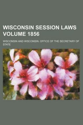 Cover of Wisconsin Session Laws Volume 1856