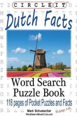 Cover of Circle It, Dutch Facts, Word Search, Puzzle Book