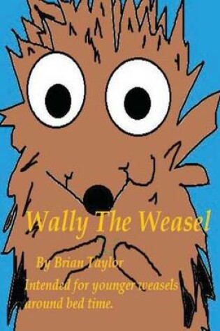 Cover of Wally The Weasel